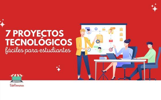 Proyecto tecnológico escolar fácil: Guía paso a paso
