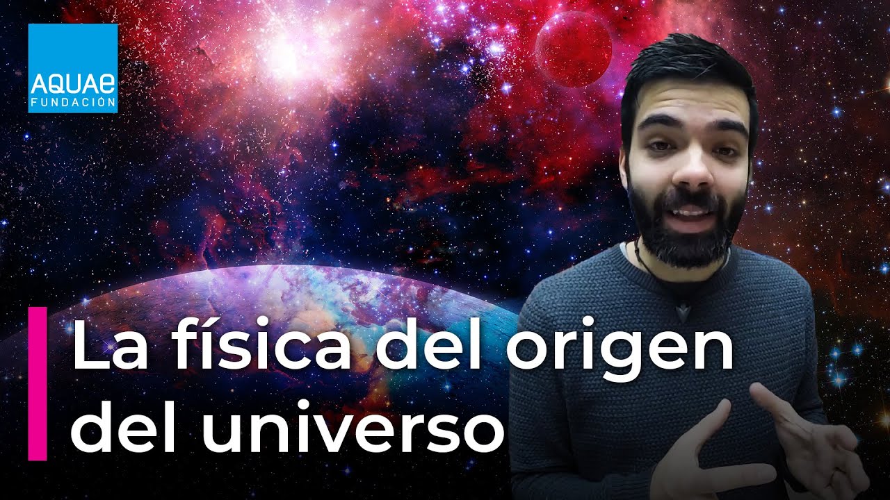 El átomo primordial: origen del universo
