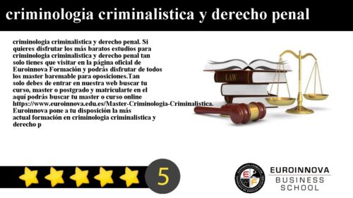Criminología y Derecho Penal: Una Relación Esencial Criminología y Derecho Penal: Una Relación Esencial