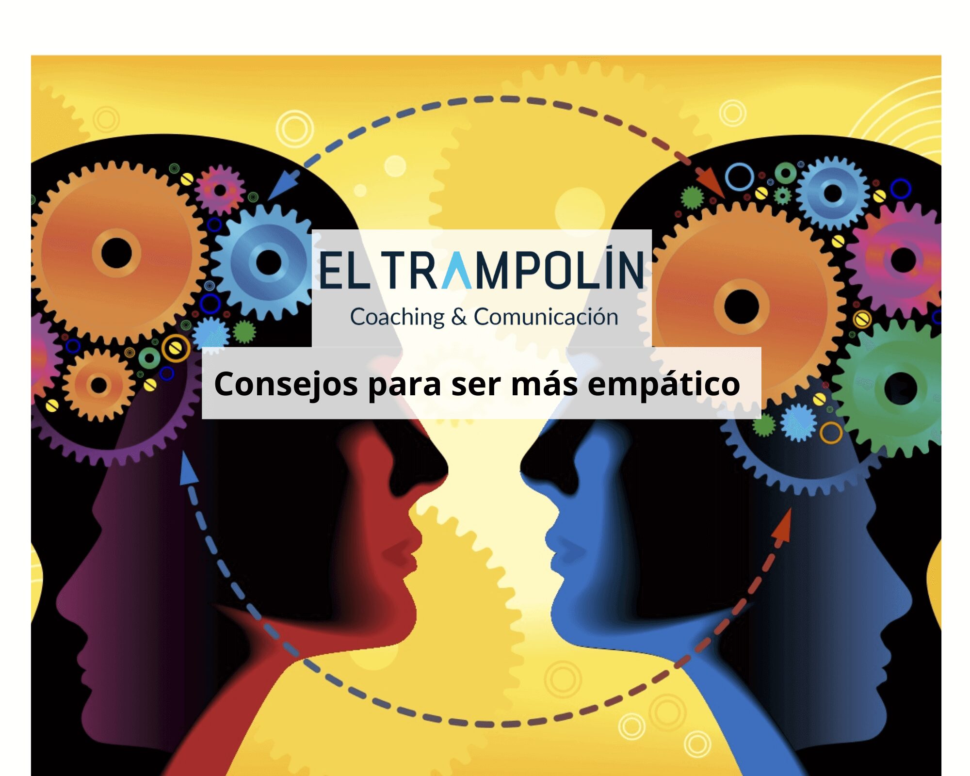 Comunicación y empatía: claves para relaciones saludables Comunicación y empatía: claves para relaciones saludables